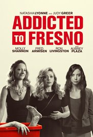 Addicted to Fresno (2015) M4uHD Free Movie