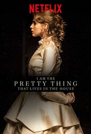 I Am the Pretty Thing That Lives in the House (2016) M4uHD Free Movie