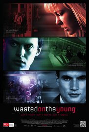 Wasted on the Young (2010) Free Movie M4ufree