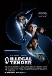 Illegal Tender (2007) Free Movie