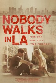 Nobody Walks in L.A. (2016) M4uHD Free Movie