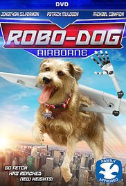 RoboDog Unleashed (2017) Free Movie M4ufree