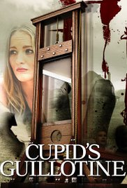 Cupids Guillotine (2015) Free Movie
