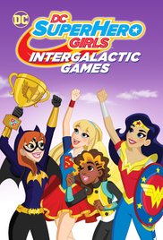 DC SUPER HERO GIRLS INTERGALACTIC GAMES 2017 Free Movie