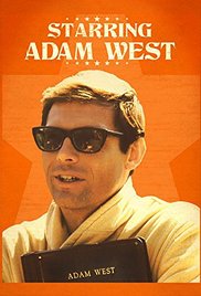 Starring Adam West (2013) Free Movie