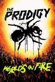 The Prodigy: Worlds on Fire (2011) Free Movie M4ufree