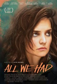 All We Had (2016) M4uHD Free Movie