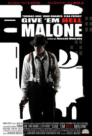 Give em Hell Malone (2009) Free Movie