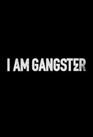 I Am Gangster (2015) Free Movie