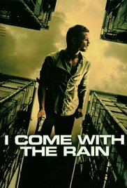 I Come with the Rain (2009) M4uHD Free Movie