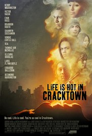 Life Is Hot in Cracktown (2009) Free Movie