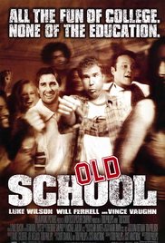 Old School (2003) Free Movie