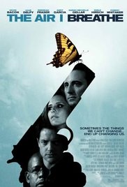 The Air I Breathe (2007) Free Movie