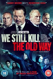 We Still Kill the Old Way (2014) Free Movie M4ufree