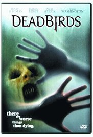 Dead Birds (2004) Free Movie