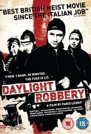 Daylight Robbery (2008) Free Movie M4ufree