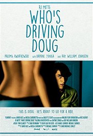 Whos Driving Doug (2016) M4uHD Free Movie