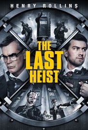 The Last Heist (2016) Free Movie