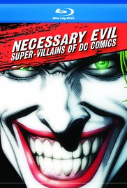 Necessary Evil: SuperVillains of DC Comics (2013) Free Movie M4ufree