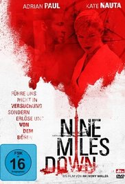 Nine Miles Down (2009) Free Movie