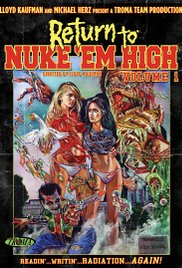 Return to Nuke Em High Volume 1 (2013) Free Movie