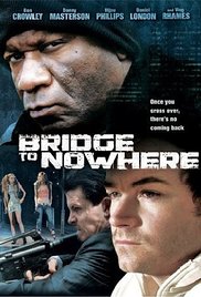 The Bridge to Nowhere (2009) M4uHD Free Movie
