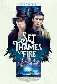 Set the Thames on Fire (2015) M4uHD Free Movie