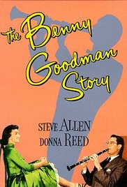 The Benny Goodman Story (1956) Free Movie