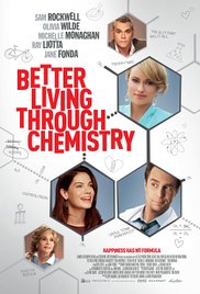 Better Living Through Chemistry 2014 Free Movie